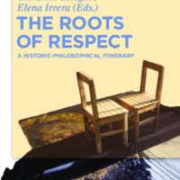 The Roots of Respect : A Historic-Philosophical Itinerary