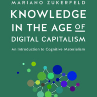 Knowledge in the Age of Digital Capitalism:  An Introduction to  Cognitive Materialism<br />
