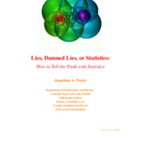 Lies, Damned Lies, or Statistics: How to Tell the Truth with Statistics