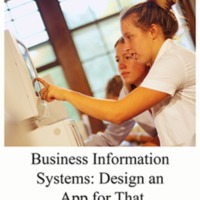 Business Information Systems: Design an App for That