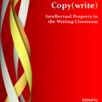 Copy(write) Intellectual Property in the Writing Classroom.pdf