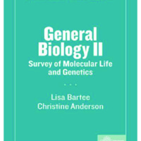 GENERAL BIOLOGY II: SURVEY OF MOLECULAR<br />
LIFE AND GENETICS