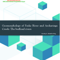 Geomorphology of Finke River and Arckaringa Creek: The bedload rivers