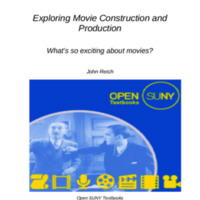 Exploring Movie Construction &amp; Production: What’s so exciting about movies