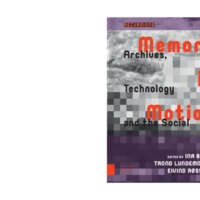 Memory in Motion. Archives, Technology, and the Social