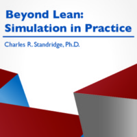 Beyond Lean: Simulation in Practice, Second Edition