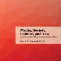 Media, Society, Culture and You<br />
Subtitle : An Introductory Mass Communication Text